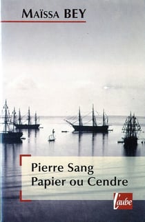 Pierre, sang, papier ou cendre