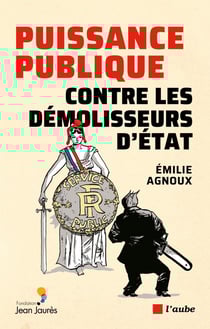 Puissance publique contre les démolisseurs d'état