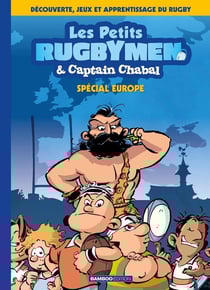 Les petits rugbymen & Captain Chabal Tome 2 : spécial Europe