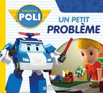 Robocar Poli : Un petit problème