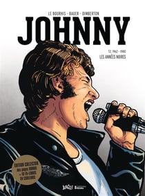 Johnny Halliday t.2 - 1962-1980 les années noires - édition collector
