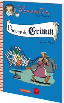 Louisette la taupe - l'heure du Grimm, de Bruno Heitz - CE1, CE2 - fichier ressources + 12 albums