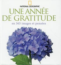 Une annee de gratitude en 365 images et pensées