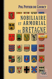 Nobiliaire et armorial de Bretagne Tome 2