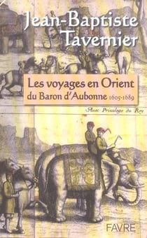 Les voyages en orient du baron d'aubonne 1605-1689