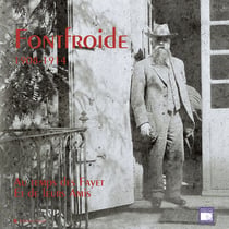 Fontfroide 1908-1914 - au temps des fayet et de leur amis