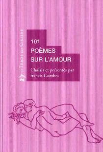 101 poémes sur l'amour - anthologie poétique illustrée