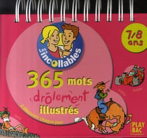 Les incollables - 365 mots drôlement illustrés - 7/8 ans