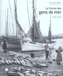 La france des gens de mer - 1900-1950