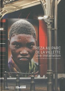 Reza au parc de la villette - une installation