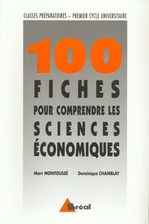 100 fiches pour comprendre les sciences economiques