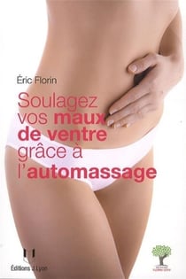 Soulagez vos maux de ventre grâce à l'automassage