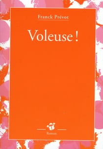 Voleuse !