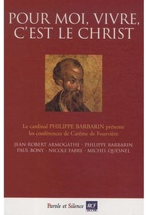 Pour moi, vivre c'est le christ