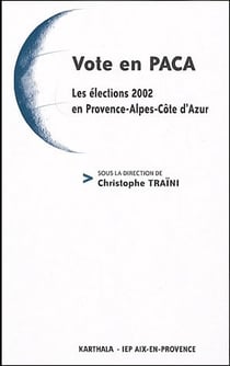 Vote en paca - les élections 2002 en provence-alpes-côte d'azur