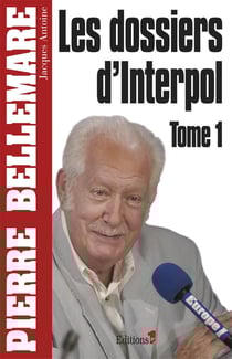 Les dossiers d'interpol Tome 1