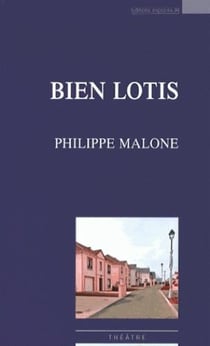 Bien lotis - une comédie périurbaine