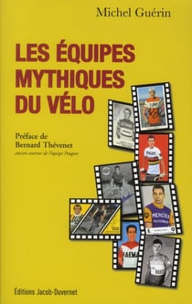 LES EQUIPES MYTHIQUES DU VELO