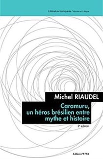 Caramuru, un héros brésilien entre mythe et histoire