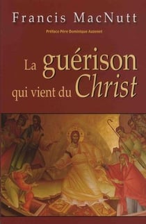 La guérison qui vient du Christ