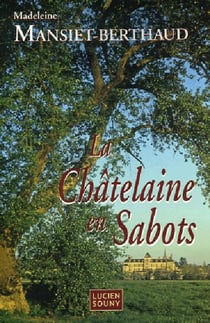 Chatelaine en sabots (la)