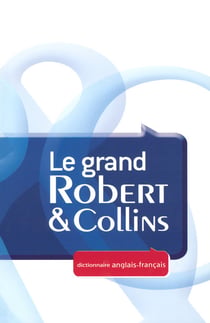 Dictionnaire le grand Robert & Collins t.2 - anglais-français