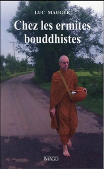 Chez les ermites bouddhistes