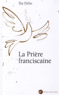 La prière franciscaine