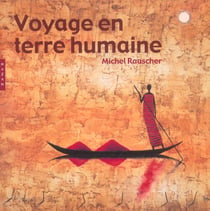 Voyage en terre humaine