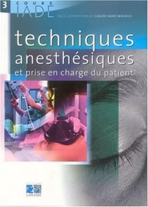 TECHNIQUES ANESTHESIQUES ET PRISE EN CHARGE DU PATIENT