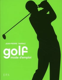 Golf - mode d'emploi