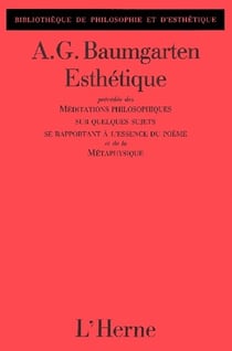 Esthétique - méditations philosophiques sur quelques sujets se rapportant à l'essence du poème et de la métaphysique