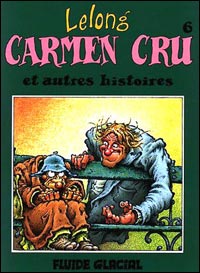 Carmen Cru Tome 6 : Carmen Cru et autres histoires
