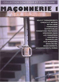 Maconnerie - vol01 - terrassement, beton arme, fondations, assainissement