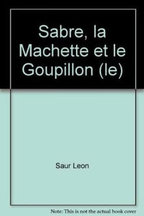 Sabre, la machette et le goupillon (le)