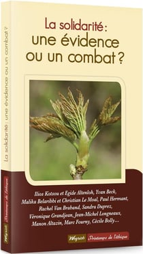 La solidarité, une évidence ou un combat ?