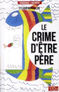 Le crime d'être père