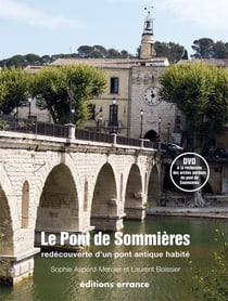 Le pont de Sommiéres révélé