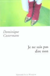 Je ne sais pas dire non