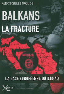 Balkans, la fracture - après les illusions, le djihad