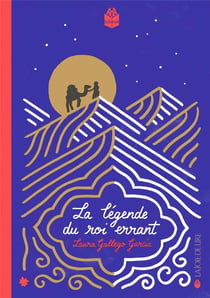 La légende du roi errant (4e édition)