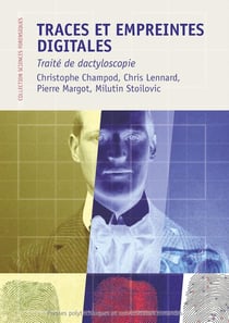 Traces et empreintes digitales - traité de dactyloscopie