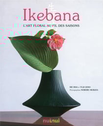 Ikebana - l'art floral au fil des saisons