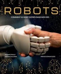 Robots : Comment ils sont entrés dans nos vies