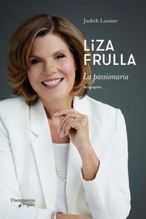 Liza Frulla : la passionaria