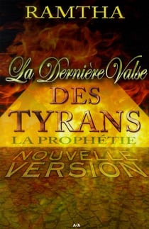 La dernière valse des tyrans - la prophétie
