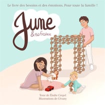 June et sa fratrie : Le livre des besoins et des émotions pour toute la famille