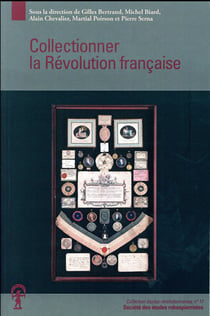 Collectionner la révolution française