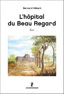 L'hôpital du Beau Regard