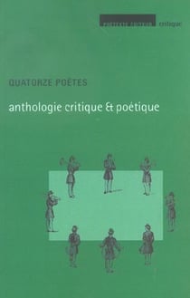 Quatorze poètes - anthologie critique et poétique